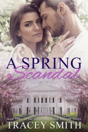 bigCover of the book A Spring Scandal: Book Three of the Devereaux Manor Mystery Series by 