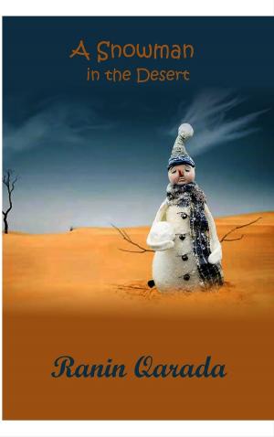 Cover of the book A Snowman in the Desert by Brad Bathgate, Brad BLUE Bathgate