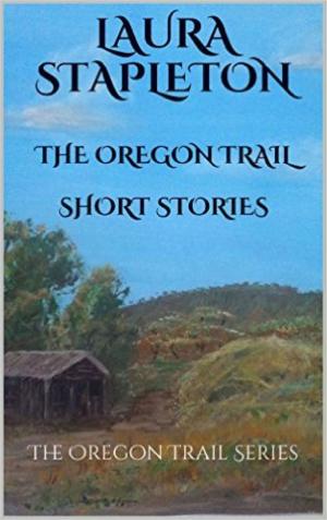 Book cover of The Oregon Trail Series Short Stories