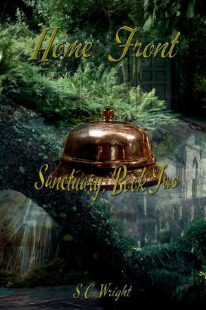 Cover of the book Sanctuary; Book Two: Home Front by Lance Vencill
