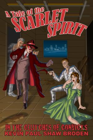 Book cover of A Tale of The Scarlet Spirit: In the Clutches of Convicts