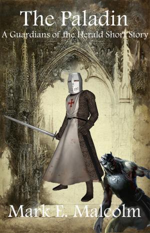 Cover of the book The Paladin: A Guardians of the Herald Short Story by Simon Rowe