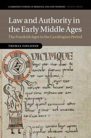 Cover of the book Law and Authority in the Early Middle Ages by Mihaly Csikszentmihalyi, Eugene Halton