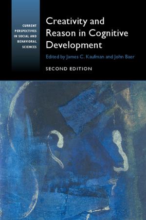 Cover of the book Creativity and Reason in Cognitive Development by Michalinos Zembylas, Constadina Charalambous, Panayiota Charalambous