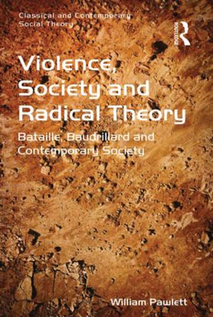 Cover of the book Violence, Society and Radical Theory by Shaul Shay