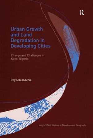 Cover of the book Urban Growth and Land Degradation in Developing Cities by 