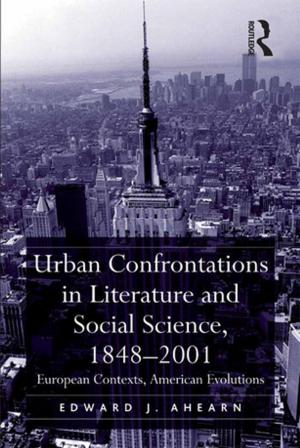 Book cover of Urban Confrontations in Literature and Social Science, 1848-2001