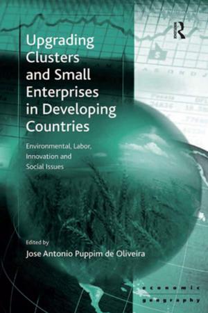 Cover of the book Upgrading Clusters and Small Enterprises in Developing Countries by 