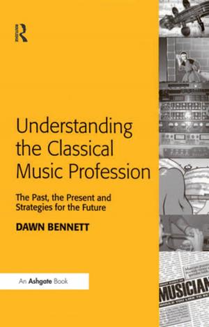 Book cover of Understanding the Classical Music Profession
