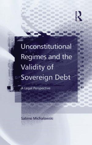Cover of the book Unconstitutional Regimes and the Validity of Sovereign Debt by 