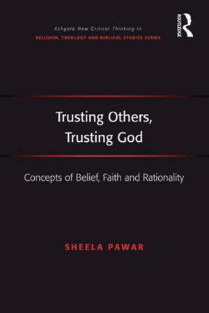 Cover of the book Trusting Others, Trusting God by Nicolas Besly, Tom Goldsmith, Robert Rogers, Rhodri Walters
