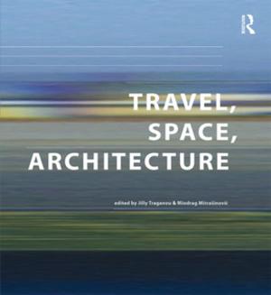 Cover of the book Travel, Space, Architecture by Anna Tibaijuka