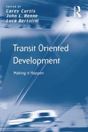 Cover of the book Transit Oriented Development by Heidi Ross, Judith Liu