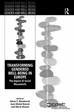 Cover of the book Transforming Gendered Well-Being in Europe by Bart Jourquin, Piet Rietveld, Kerstin Westin