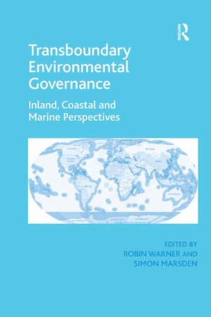 Cover of the book Transboundary Environmental Governance by John R. Anderson, G. H. Bower