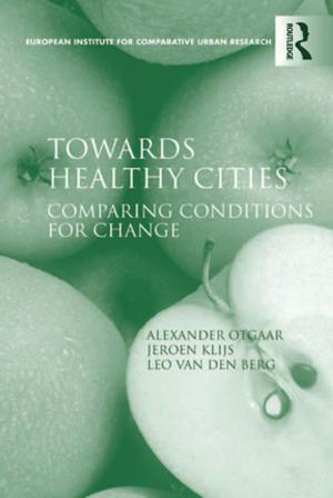 Cover of the book Towards Healthy Cities by Saskia Faulk, Jean-Claude Usunier
