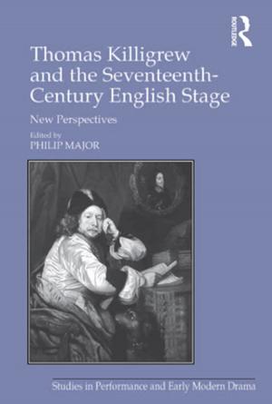Cover of the book Thomas Killigrew and the Seventeenth-Century English Stage by Renata Tesch