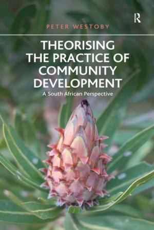 Book cover of Theorising the Practice of Community Development