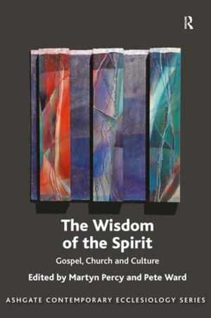 Cover of the book The Wisdom of the Spirit by Tom Lovett, Chris Clarke, Avila Kilmurray