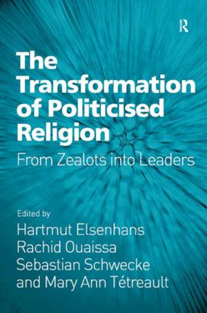 Cover of the book The Transformation of Politicised Religion by Jennifer A. Rippner
