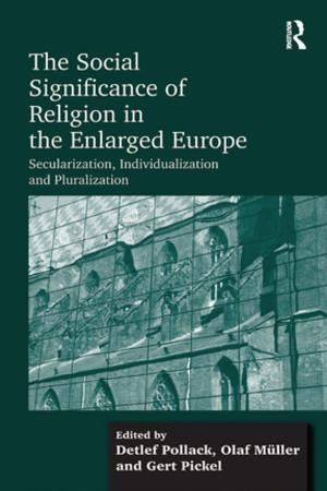 Cover of the book The Social Significance of Religion in the Enlarged Europe by Gabrielle Kaufman