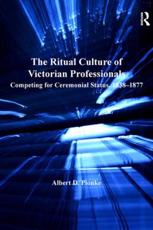Cover of the book The Ritual Culture of Victorian Professionals by Robin Kirkpatrick