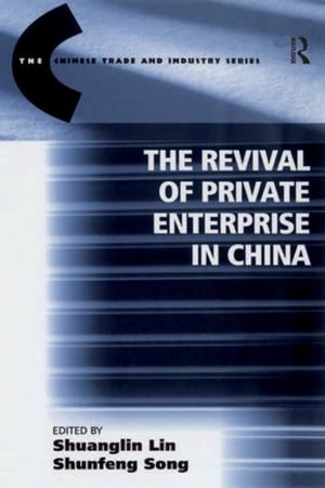Cover of the book The Revival of Private Enterprise in China by Johanna Geyer-Kordesch, Andreas-Holger Maehle