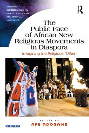 Cover of the book The Public Face of African New Religious Movements in Diaspora by Yogesh Atal