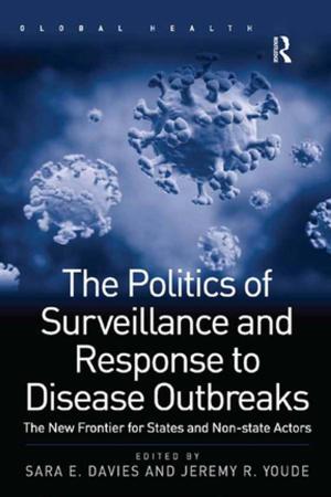 Cover of the book The Politics of Surveillance and Response to Disease Outbreaks by R.M. Beard