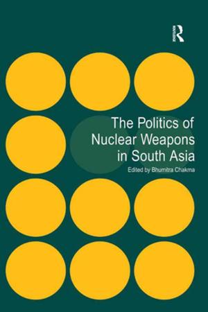 Cover of the book The Politics of Nuclear Weapons in South Asia by Alex Alland