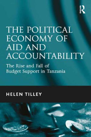 Cover of the book The Political Economy of Aid and Accountability by Tony Binns, Alan Dixon, Etienne Nel