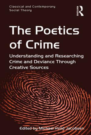Cover of the book The Poetics of Crime by Jeffrey A. Gliner, George A. Morgan, Nancy L. Leech