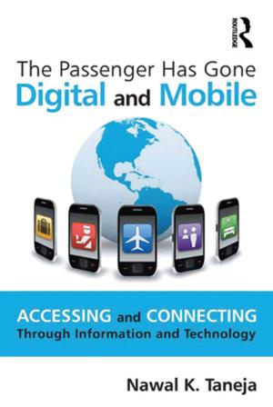 Cover of the book The Passenger Has Gone Digital and Mobile by Richard E. DeMaris