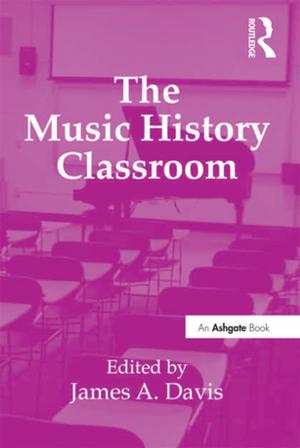 Cover of the book The Music History Classroom by Margaret Deacon