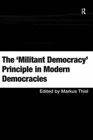 Cover of the book The 'Militant Democracy' Principle in Modern Democracies by Nils Christie