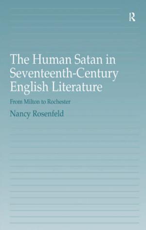Cover of the book The Human Satan in Seventeenth-Century English Literature by Katharine Ellis
