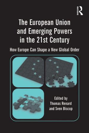 Book cover of The European Union and Emerging Powers in the 21st Century