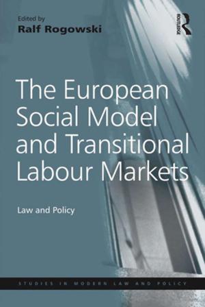 Cover of the book The European Social Model and Transitional Labour Markets by Kristen Deiter