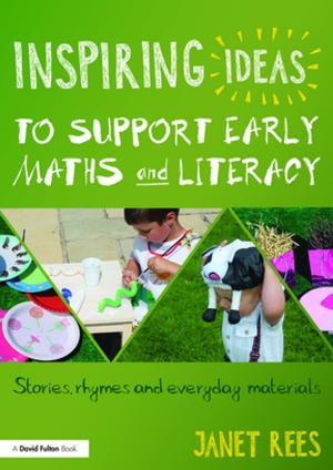 Cover of the book Inspiring Ideas to Support Early Maths and Literacy by Gregor Clunie, Haris Psarras
