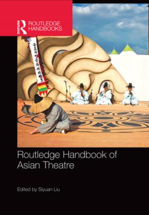 Cover of the book Routledge Handbook of Asian Theatre by Ronaldo Munck