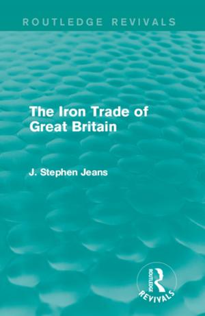 Book cover of The Iron Trade of Great Britain
