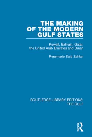 Book cover of The Making of the Modern Gulf States