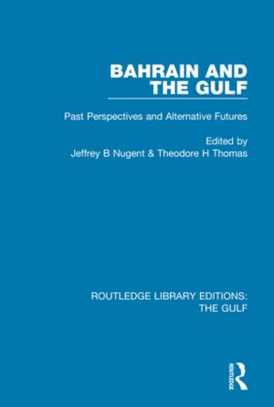 Cover of the book Bahrain and the Gulf by Phyllis Freeman, Jan Schmidt