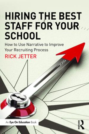 Cover of the book Hiring the Best Staff for Your School by Christine Eriksen