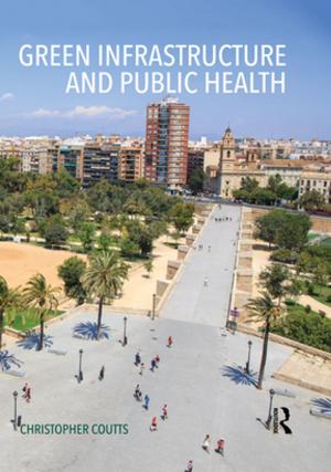 Cover of the book Green Infrastructure and Public Health by Judith Hicks Stiehm