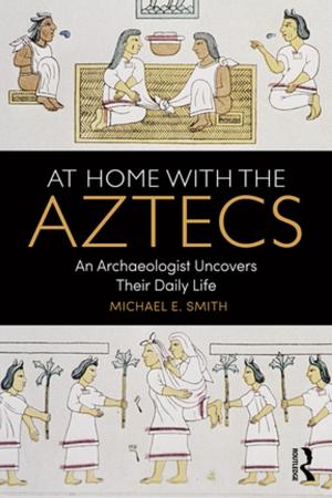 Cover of the book At Home with the Aztecs by Mitja Grbec