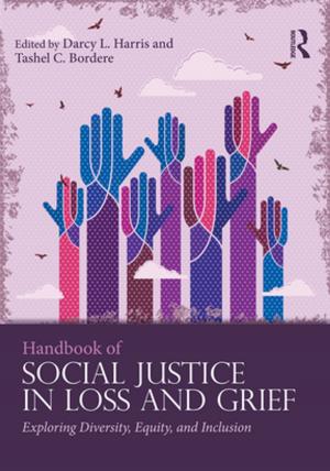 Cover of the book Handbook of Social Justice in Loss and Grief by 