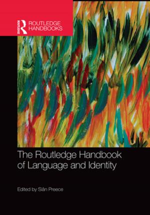 Cover of the book The Routledge Handbook of Language and Identity by John Hughson, David Inglis, Marcus W. Free