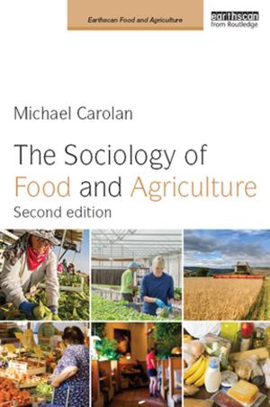 Cover of the book The Sociology of Food and Agriculture by Margaret Mallett