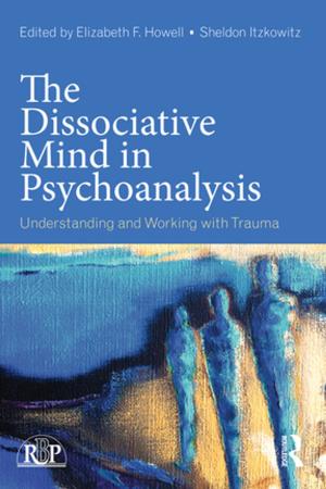 Cover of the book The Dissociative Mind in Psychoanalysis by Magda B. Arnold